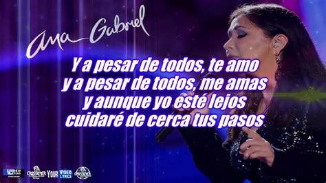 A Pesar De Todos Ana Gabriel Letra Youtube