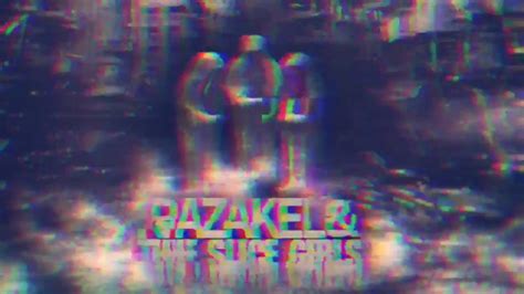 7 Razakel And The Slice Girls Benediction” Audio Youtube