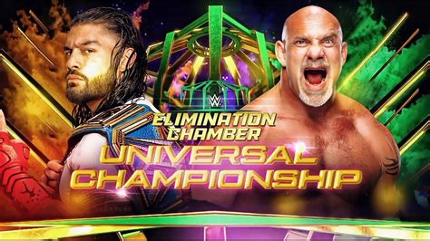 Wwe Elimination Chamber Roman Reigns Vs Goldberg Wwe Universal