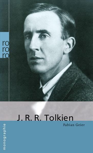 J R R Tolkien Von Fabian Geier Buch Thalia In Tolkien