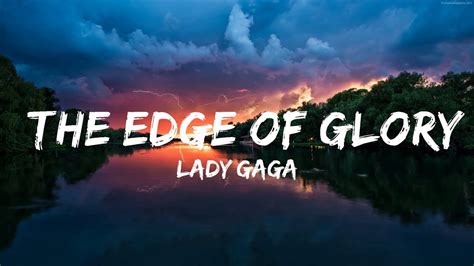 Lady Gaga The Edge Of Glory Lyrics 30 Mins Trendy Music Youtube