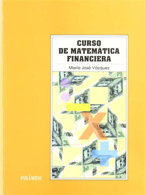 Curso De Matematica Financiera Course Of Financial Mathemathics