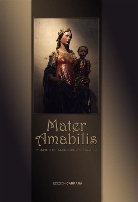 Mater Amabilis Valor Mensalidade - Mater Amabilis - Edizioni Carrara