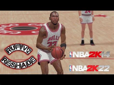 RuFiv2 RESHADE NBA 2K14 2K22 NBA 2K14 REMASTERED 1080p60 YouTube