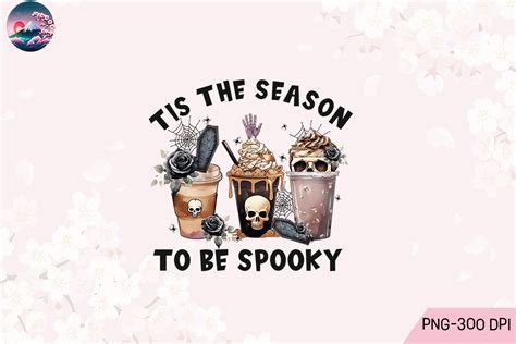 Tis The Season To Be Spooky Png Graphic By Cherry Blossom Creative