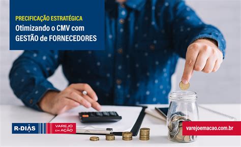 Precifica O Estrat Gica Otimizando O Cmv Gest O De Fornecedores