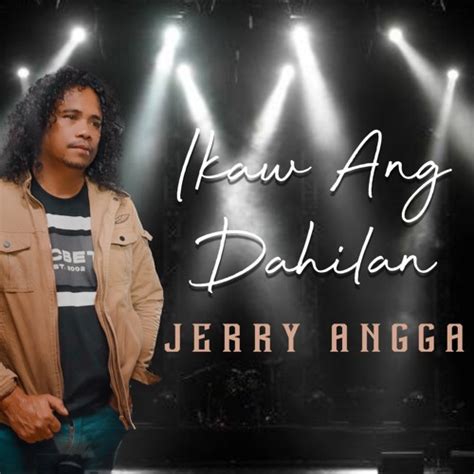 Stream Ikaw ang Dahilan by Jerry Angga | Listen online for free on SoundCloud