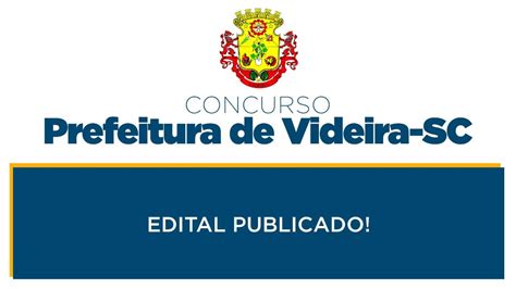 Concurso Prefeitura De Videira SC Edital Publicado Rico Domingues