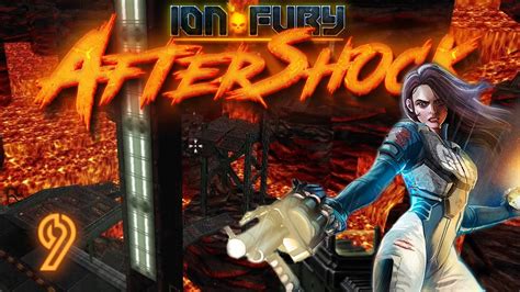 Ion Fury Aftershock 100 9 Découverte On est CHAUD YouTube