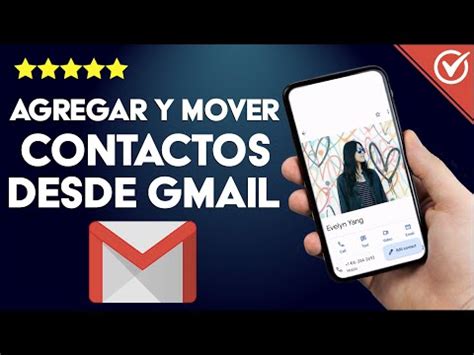 C Mo Agregar O Mover Contactos A Gmail Desde Cualquier Dispositivo