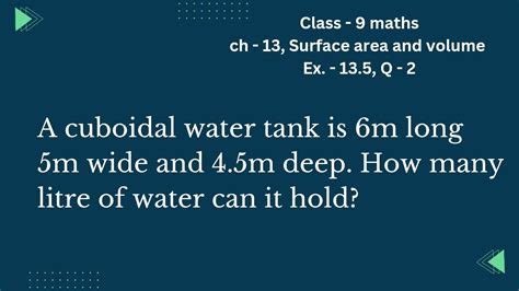 Cuboidal Water Tank M Long M Wide M Deep How Many Litre Water Can