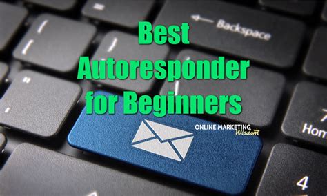 The Best Autoresponder For Beginners 2022 Top 6 Online Marketing