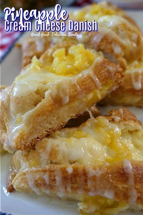 Pineapple Cream Cheese Danish Great Grub Delicious Treats