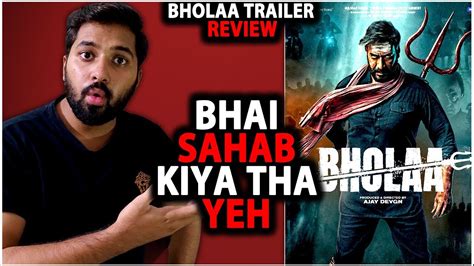 Bholaa Trailer Review Bholaa Official Trailer Review Bholaa