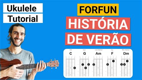 Cifra De Ukulele Hist Ria De Ver O Forfun Youtube