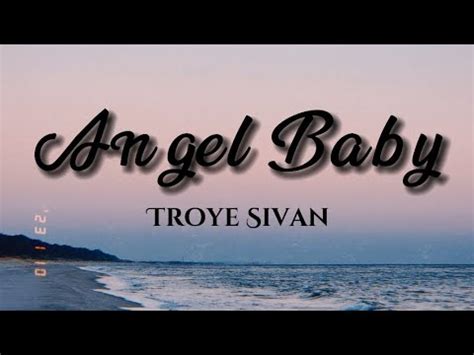 Troye Sivan Angel Baby Acoustic Version Lyrics YouTube