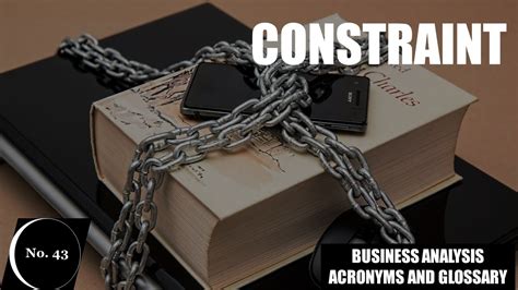 ConstraintBusiness Analysis Acronyms And Glossary No 43 YouTube