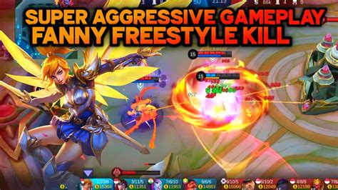 Super Aggressive Gameplay Fanny Freestyle Kill Mobile Legend Youtube