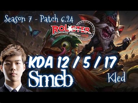 Kt Smeb Kled Vs Maokai Top Patch Kr Ranked Youtube