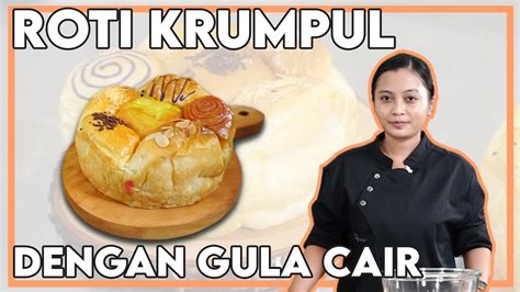 ROTI KRUMPUL GULA CAIR Krumpul Rotikrumpul YouTube