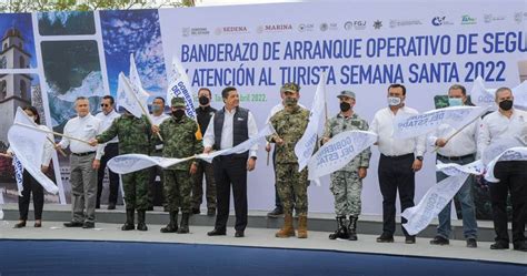 Dan Banderazo A Operativo De Seguridad Y Atención Al Turista Semana