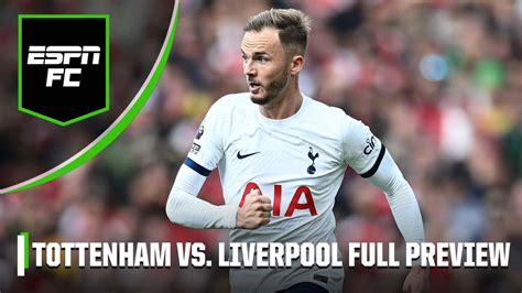 Tottenham Vs Liverpool FULL PREVIEW How Crucial Could Maddison S