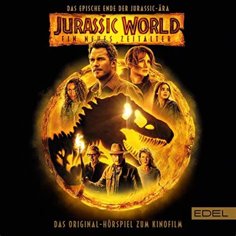 Jurassic World Ein Neues Zeitalter Das Original Hörspiel Zum Kinofilm Jurassic World 3