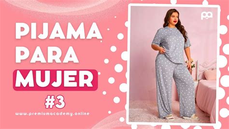 Pijama Para Mujer Clase Isabel Villag Mez Youtube