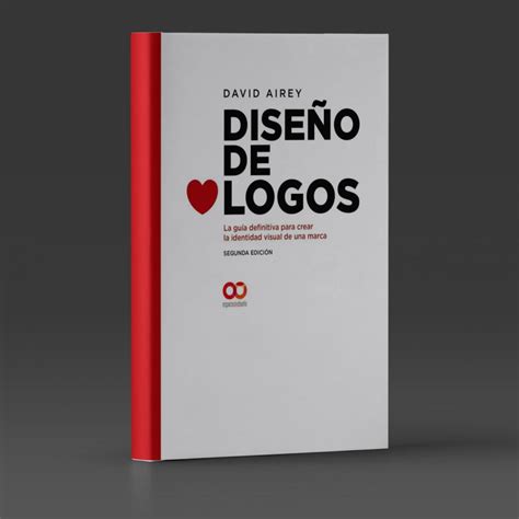 Diseño De Logos La Guía Definitiva Para Crear La Identidad Visual De