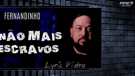 Fernandinho I Não Mais Escravos No Longer Slaves Lyric vídeo YouTube