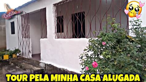 Tour Pela Minha Casa Alugada E Vazia Morando Meu Filho Youtube