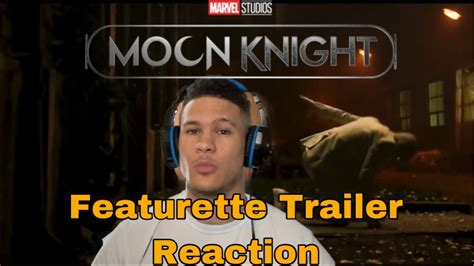 Introducing Moon Knight Featurette Trailer Reaction YouTube