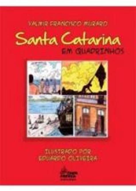 HISTÓRIA DE SANTA CATARINA EM QUADRINHOS Livros Livros