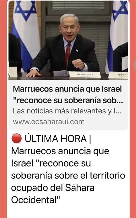 Marruecos anuncia que Israel reconoce su soberanía sobre el territorio