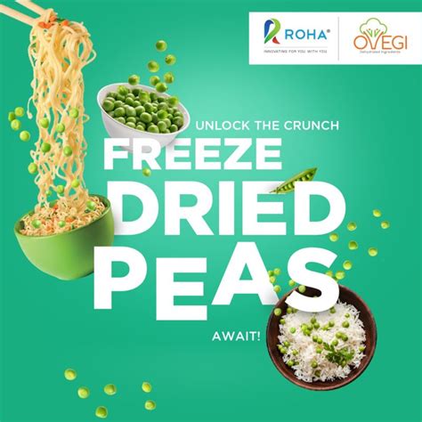 Roha On Linkedin Rohagroup Foodinnovation Freezedried Greenpeas