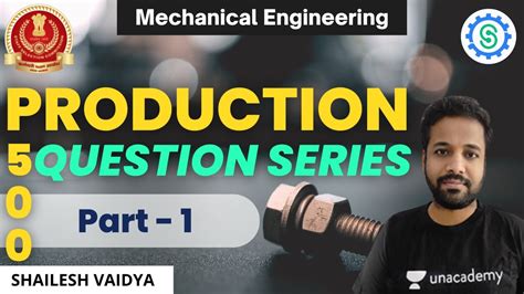 500 Question Series For Production Part 1 Mechanical SSC JE