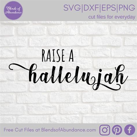 Raise A Hallelujah Svg Worship Svg Inspirational Svg Hallelujah Svg