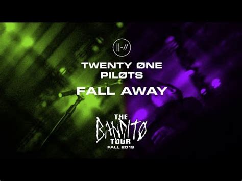 Twenty One Pilots Fall Away Ft Dr Blum Of Misterwives Bandito