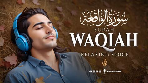 Emotional Recitation of Surah Al Waqiah سورة الواقعة Marvelous Heart