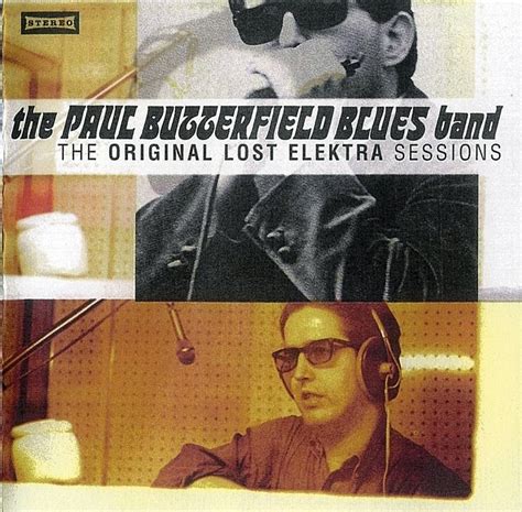 Plain And Fancy The Paul Butterfield Blues Band The Original Lost