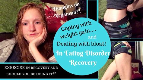 Coping With Weight Gain And Bloating In Ed Recovery Exercising And Being Vegan While