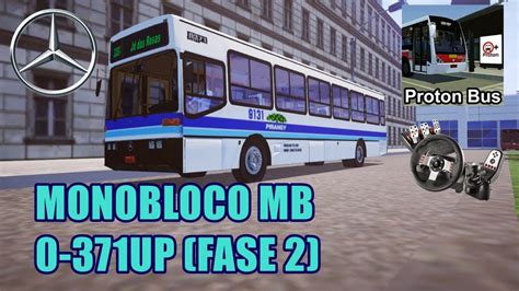 Proton Bus Simulator Monobloco Mb Up Fase Youtube