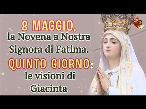 8 Maggio La Novena A Nostra Signora Di Fatima Quinto Giorno Le