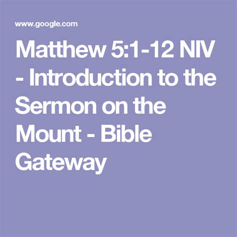 Matthew 5:1-12 NIV - Introduction to the Sermon on the Mount - Bible Gateway | Sermon, Bible ...