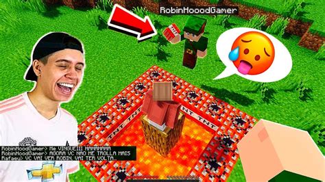 O Robin Hood Gamer Entrou No Meu Mundo E Me Trolou Usando Criativo No