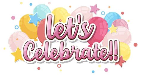 Lets Celebrate Clip Art Stock Illustrations Lets Celebrate Clip