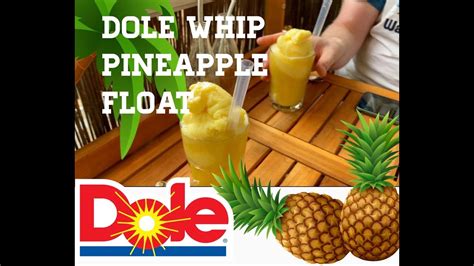 Easy Recipe Disney Dole Whip Pineapple Float Creamy Soft And Delicious Youtube