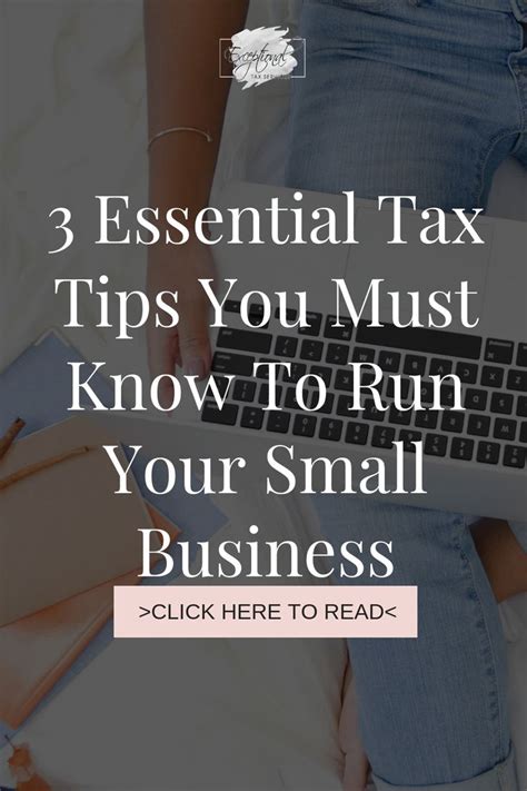 3 Essential Tax Tips You Must Know To Run Your Small Business With