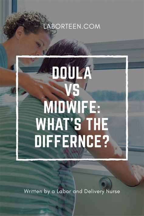 Doula Vs Midwife Whats The Difference Mommy Labor Nurse Doula