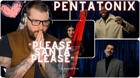 Pentatonix Please Santa Please Official Video Reaction Youtube